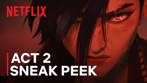 Arcane Season 2 Act 2 Sneak Peek Netflix - Latest Update & Release Date