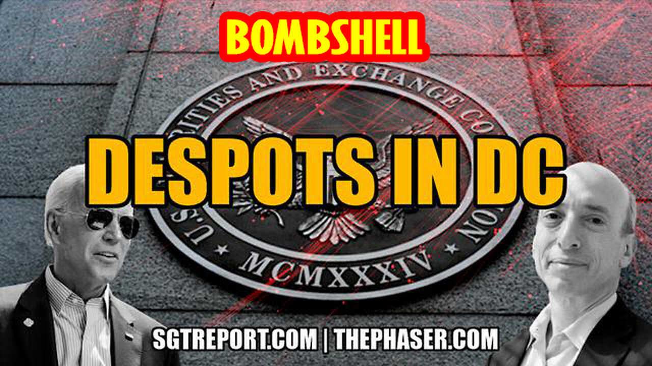 Despots In DC - SGT Report