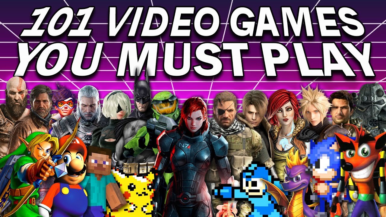 101 Video Games That Everyone Should Play At Least Once