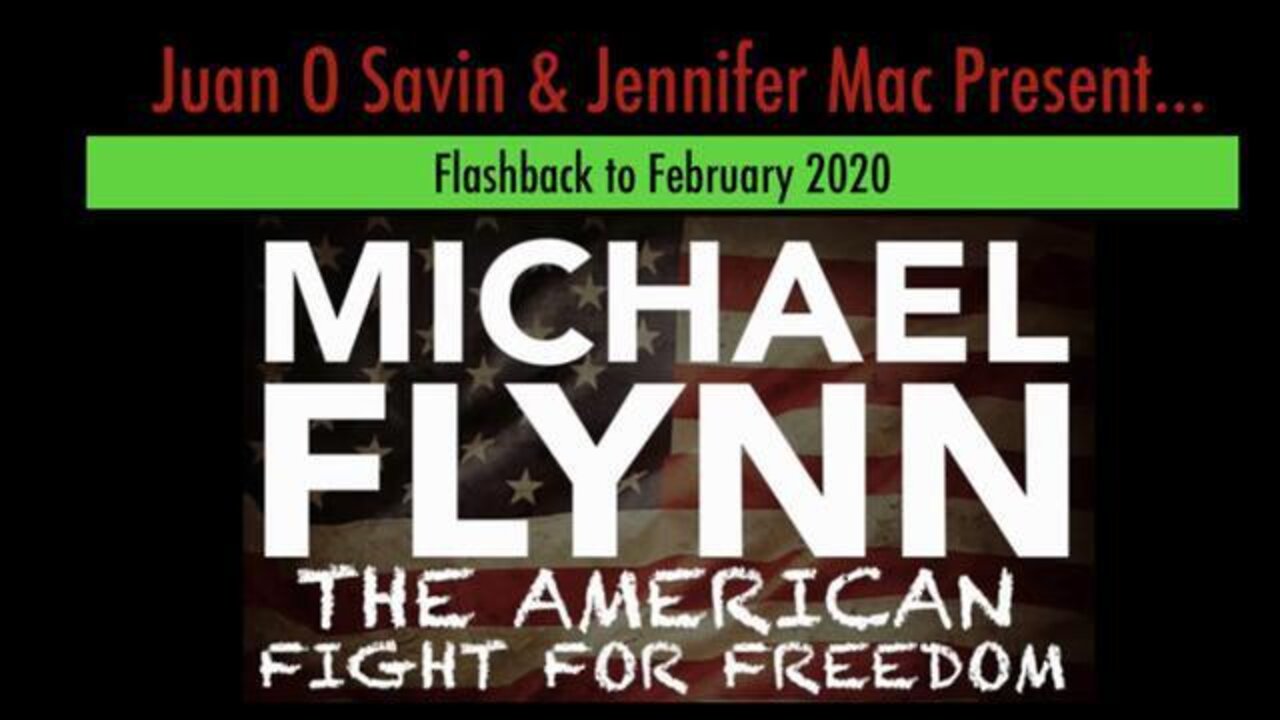 JUAN O SAVIN: MICHAEL FLYNN - THE AMERICAN FIGHT FOR FREEDOM