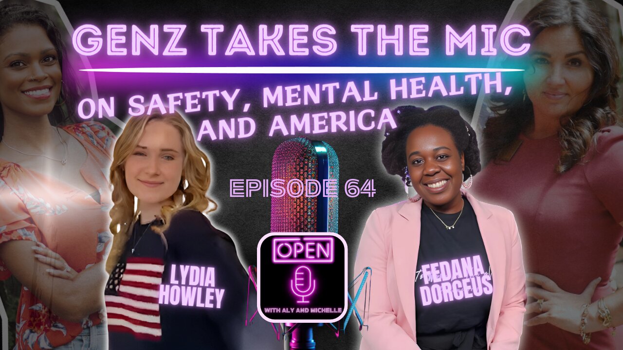 EP. 64 | Gen Z Takes the Mic: Safety, Mental Health, and America