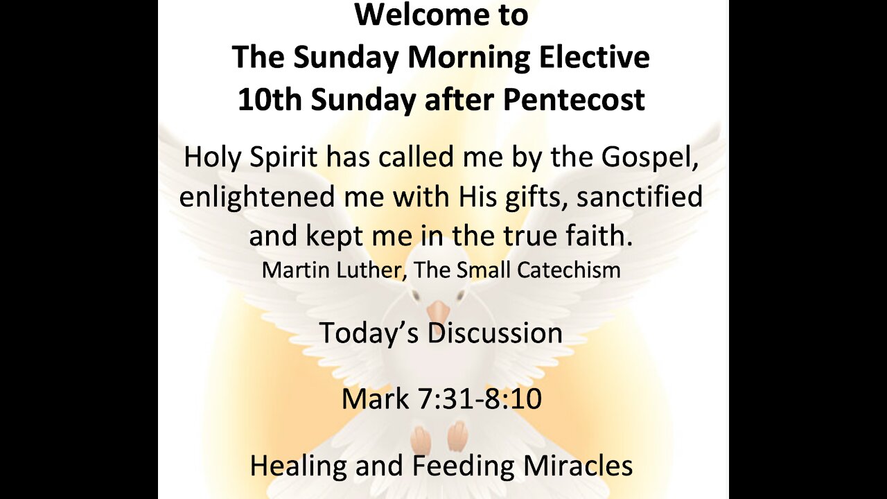 21-08-01 Sunday Morning Elective - Mark 7:31-8:10