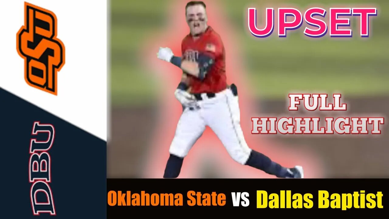 #3 Oklahoma State vs Dallas Baptist Highlights (WALK OFF!) | 2022 College Baseball Highlights