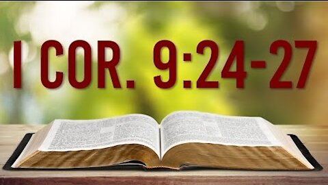 I CORINTHIANS 9:24-27 - SELF CONTROL