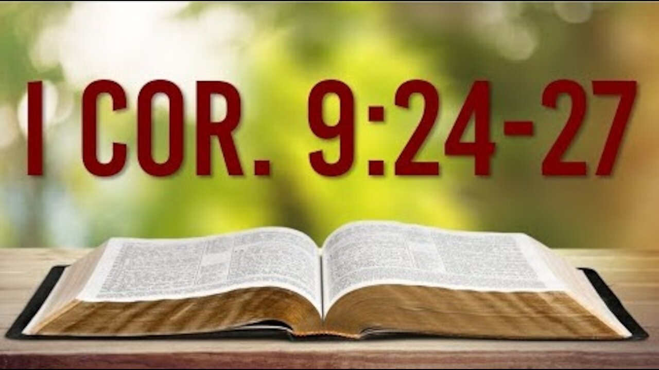 I CORINTHIANS 9:24-27 - SELF CONTROL