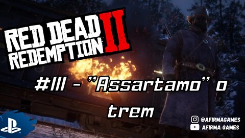 Red Dead Redemption 2 - #3 O Assalto no Trem, no PS4 (#269)