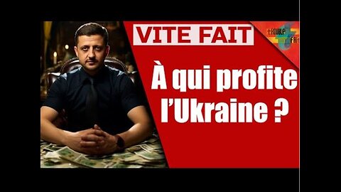 Le COÛT de la guerre en Ukraine…et ses BÉNÉFICES ?