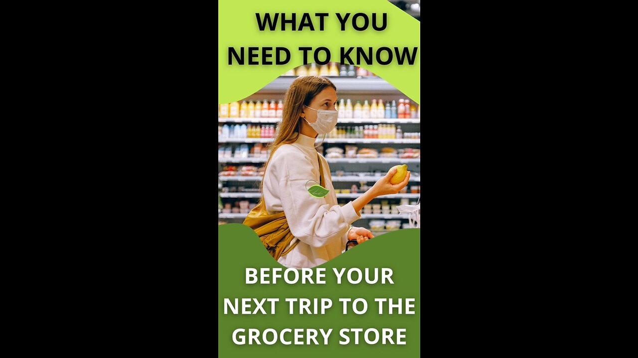 What You Need To Know Before Your Next Trip To The Grocery Store