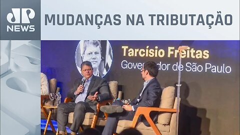 Tarcísio critica texto da reforma tributária que foi aprovado no Senado