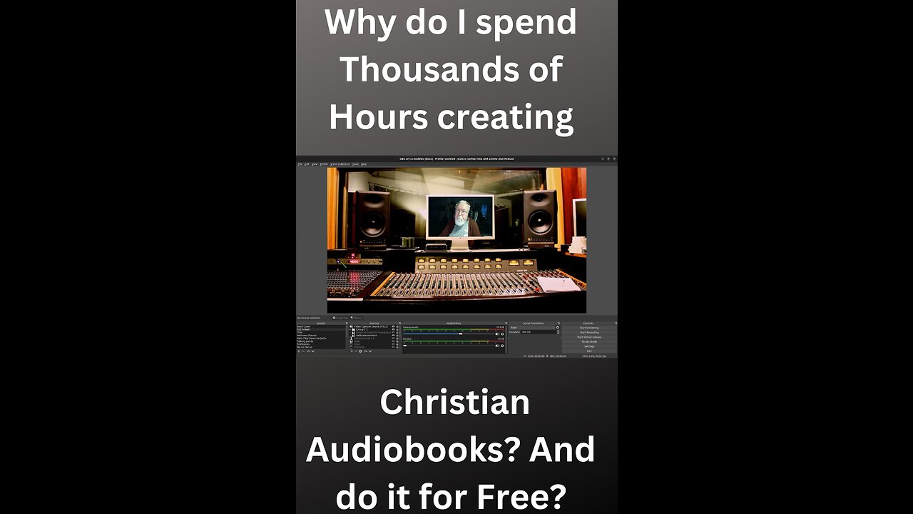 Why do I spend Thousands of Hours creating Christian Audiobooks? And do it for Free?