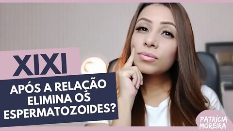 XIXI LOGO APÓS A RELAÇÃO ATRAPALHA DE ENGRAVIDAR? | Boa Gravidez