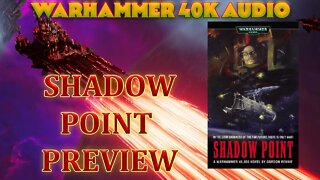 SHADOW POINT BY GORDON RENNIE PREVIEW WARHAMMER 40K AUDIO