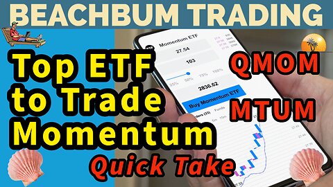 Top ETF to Trade Momentum | QMOM | Quick Take