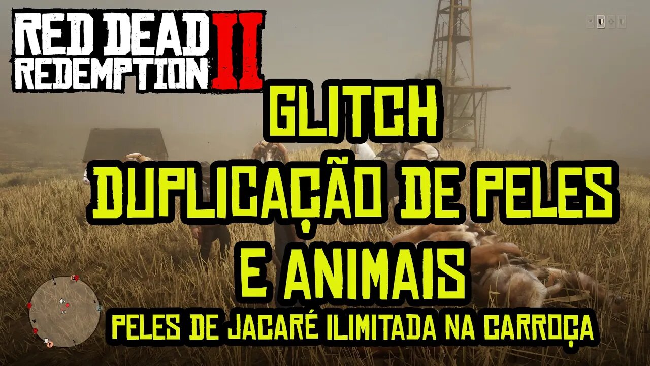 RED DEAD ONLINE GLITCH DE DUPLICAÇÃO DE CARCAÇAS E PELES