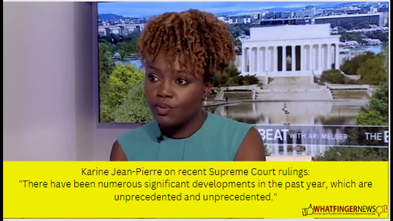 Karine Jean-Pierre on recent Supreme Court rulings: