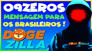 09 ZEROS MENSAGEM PARA OS BRASILEIROS !!!