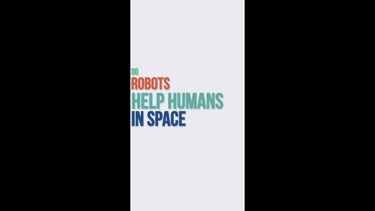 #DO ROBOTES HELPS HUMANS IN SPACE ?