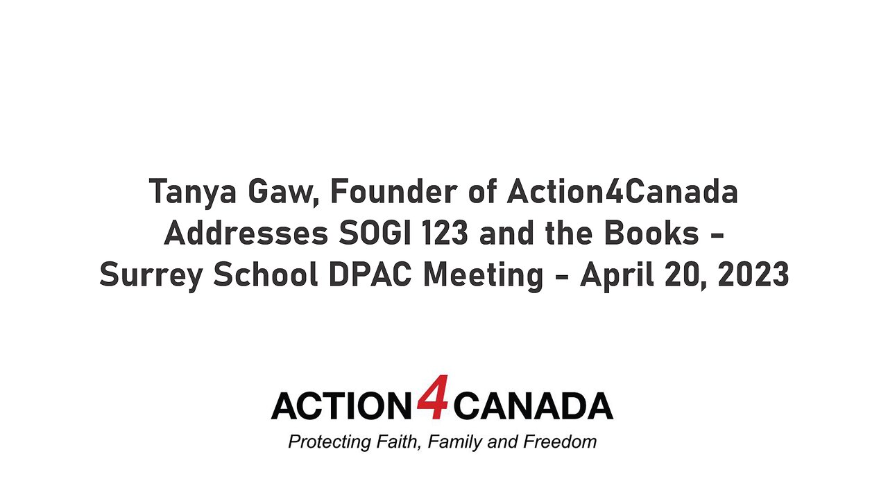 Tanya Gaw of A4C Addresses SOGI 123 and the Books - Surrey School DPAC Meeting April 20, 2023