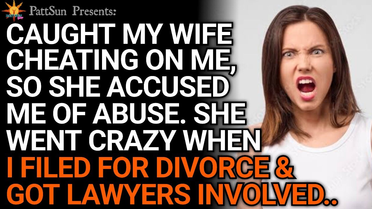 CHEATING WIFE accused me of abuse after I caught her. She went crazy when I got lawyers involved