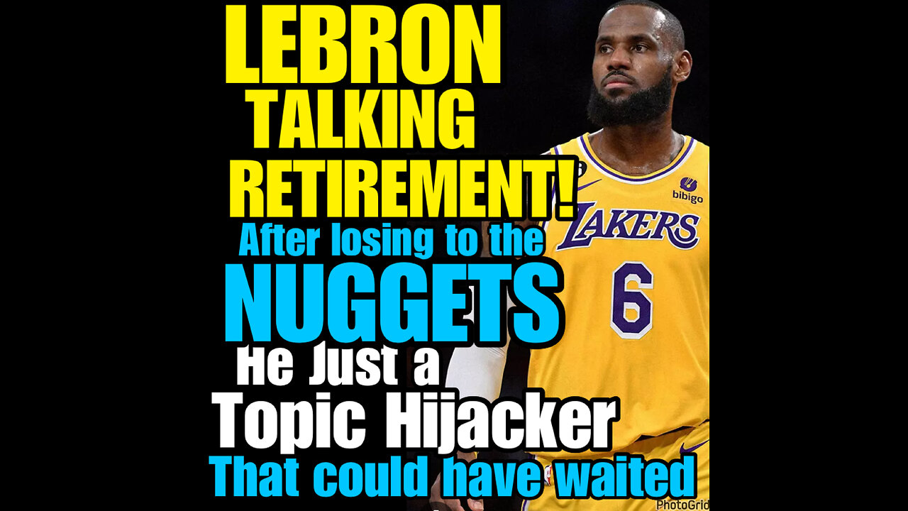 NIMH Ep #523 Lebron the Topic Hijacker! Talking Retirement and losing to the Nuggets!