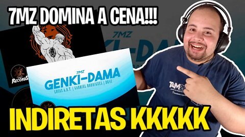 REACT 2 EM 1 - ESCANOR e GENKI-DAMA | 7MZ Records