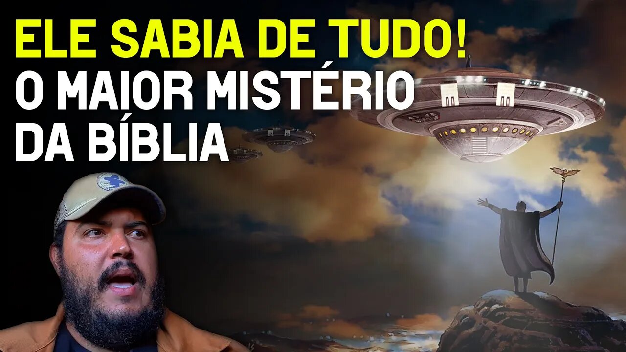 Ele sabia de tudo! O maior mistério da Bíblia (arqueologia, ufologia, ovnis, Ufos e mais)