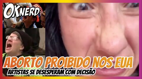 Suprema Corte dos EUA derruba lei do ab0rt0 e artistas entram em shok