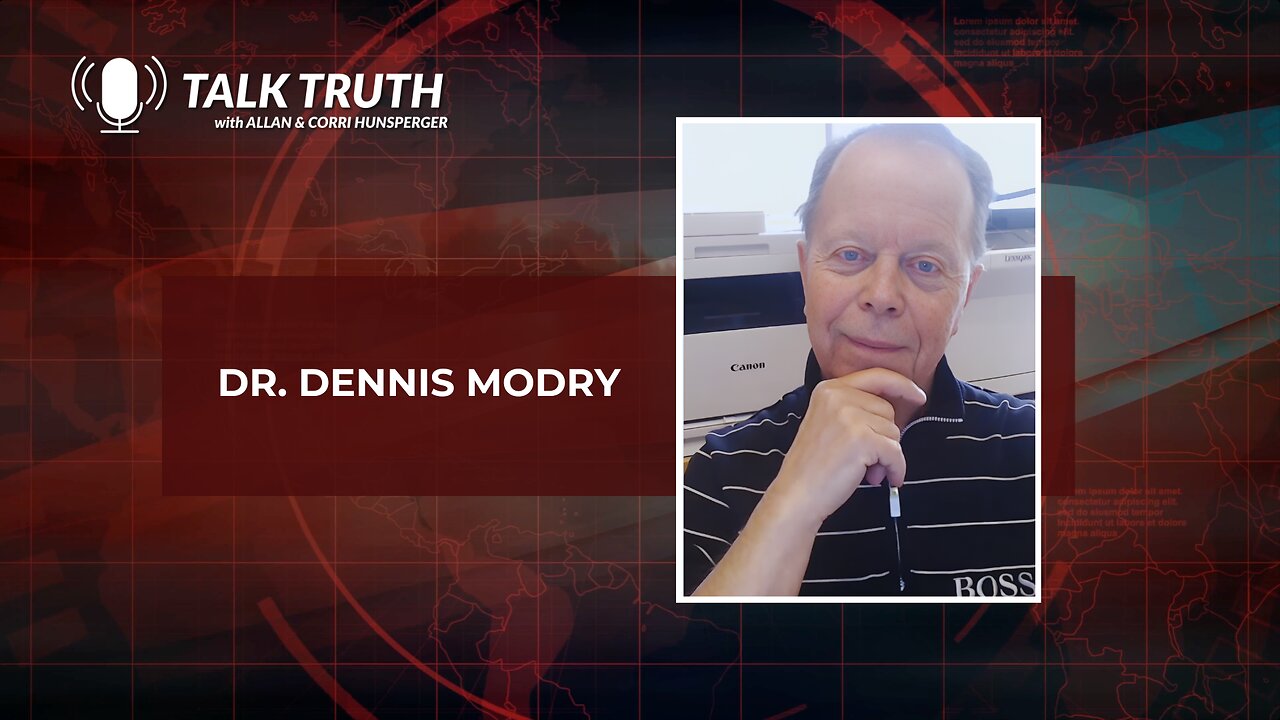 Talk Truth 05.26.23 - Dr. Dennis Modry