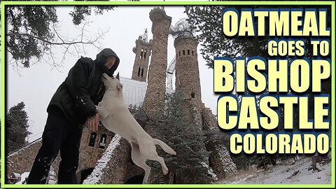 Oatmeal Goes to Bishop Castle Colorado