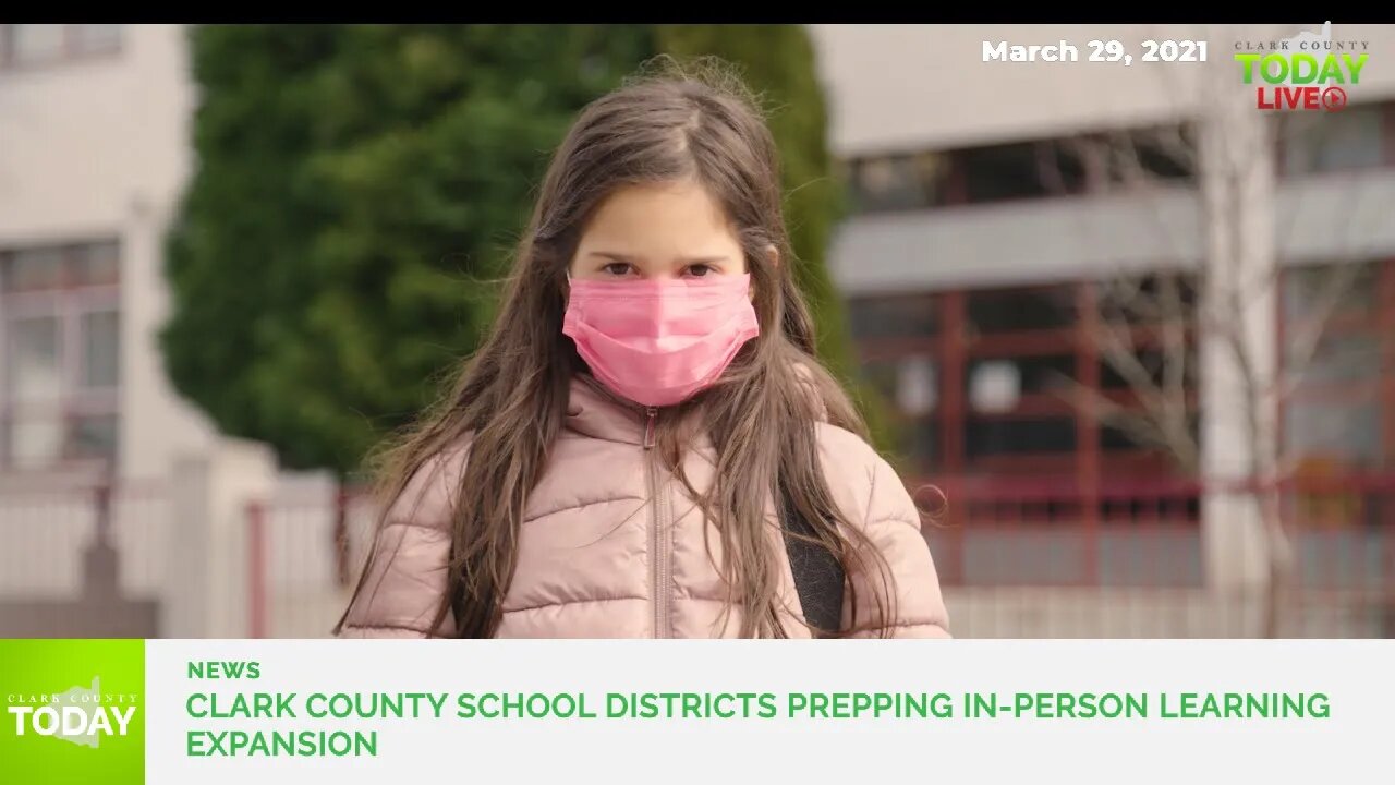 ‘Evolving and complex;’ Clark County school districts aim to expand in-person learning
