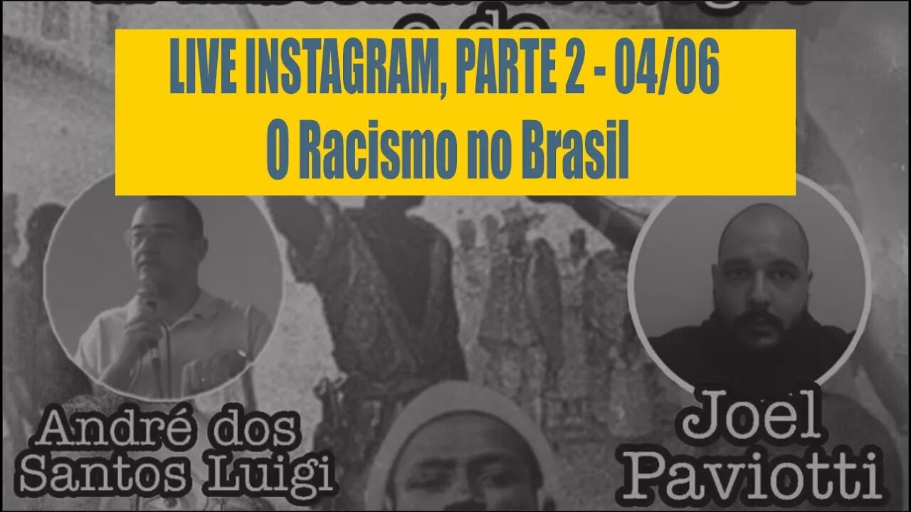 O Racismo no Brasil - Live - Parte 2