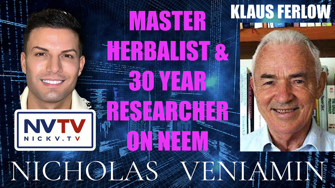 Master Herbalist Klaus Ferlow Discusses Skin Disease and Neem Benefits with Nicholas Veniamin