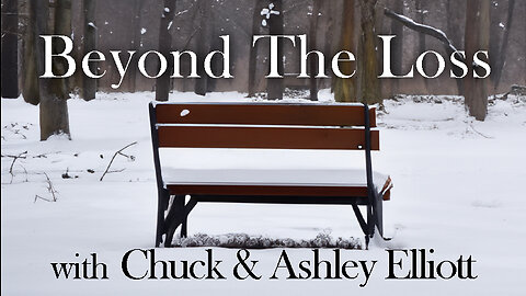 Beyond The Loss - Chuck and Ashley Elliott on LIFE Today Live
