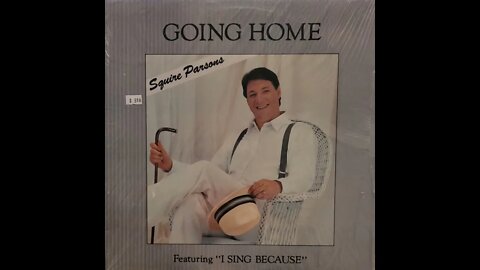Squire Parsons – Going Home