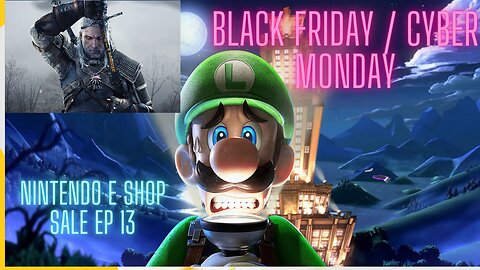 Nintendo EShop SALE Ep 13 - BLACK FRIDAY / CYBER MONDAY EDITION