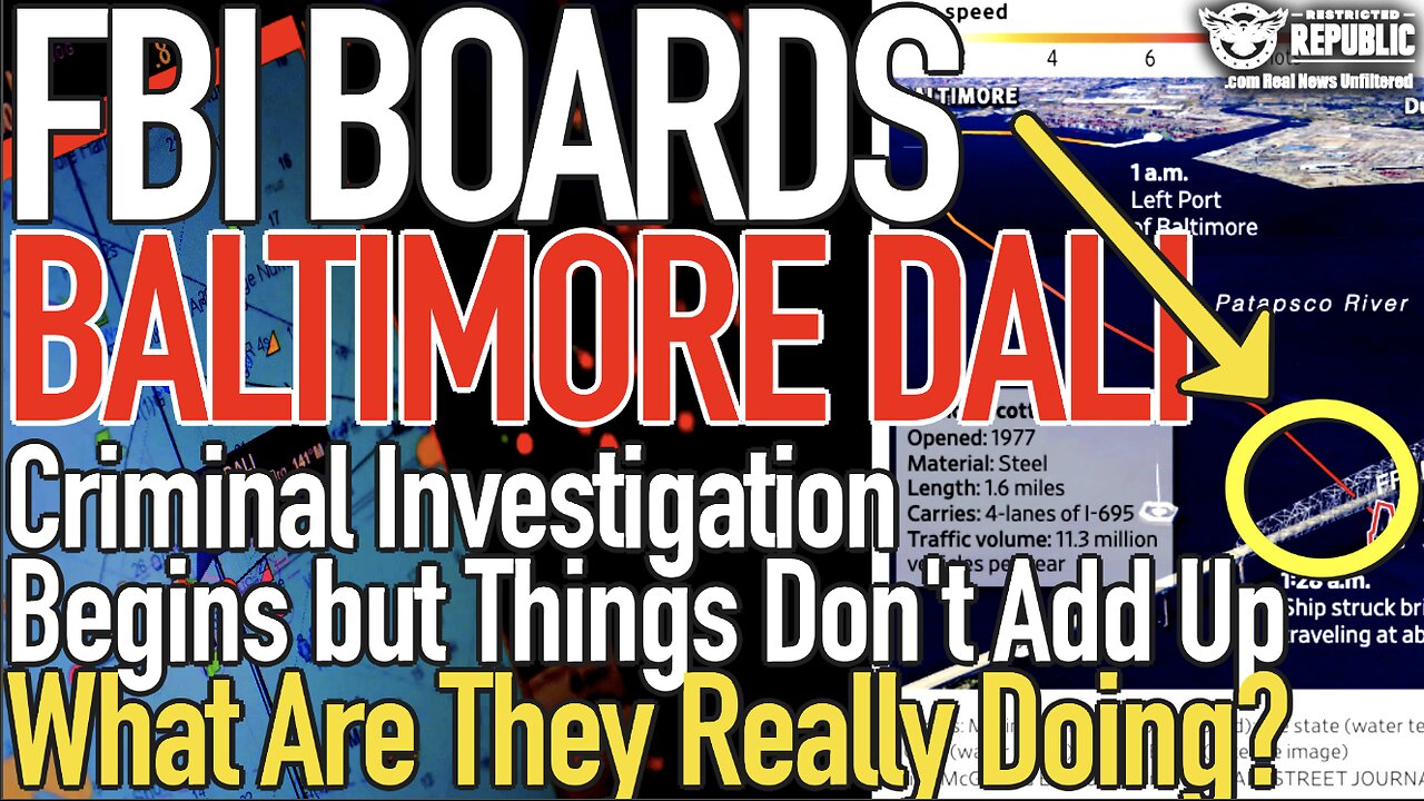 FBI Baltimore Ship Criminal Investigation Begins But Things Don't Add Up! What Are They Looking For?