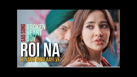 Royi Naa Je Yaad Meri Ayi Ve | Full Video Song | Bollywood | Punjabi