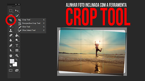 Alinhar foto inclinada com a Crop Tool