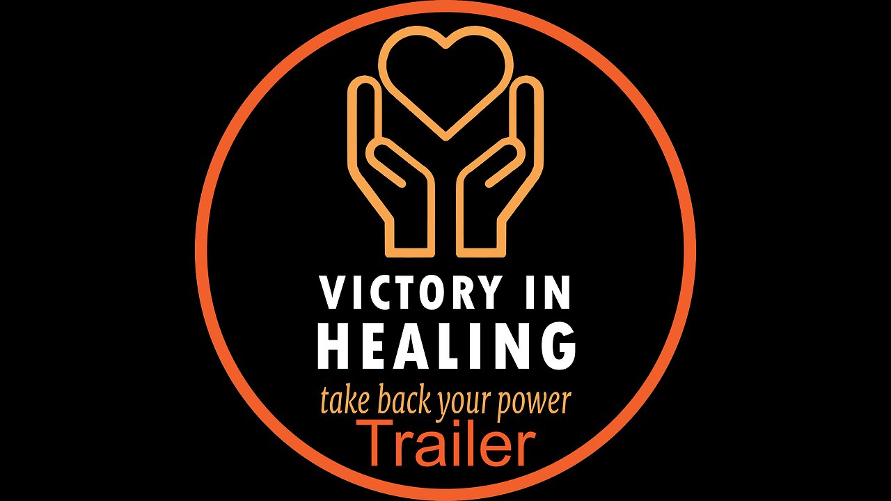 Trailor: Victory In Healing