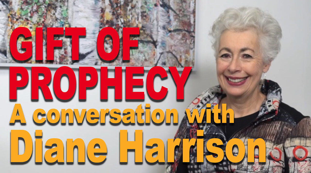 CA Sign in Pause (k) 0:09 / 41:04 A Conversation with Diane Harrison on the Gift of Prophecy