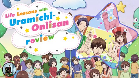 Ever Wanted to See an ANIME Version of DEATH TO SMOOCHY?? Check Out My Uramichi Oniisan Review!!