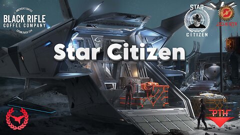 🔴 LIVE - Star Citizen [ Not Safe for California ]