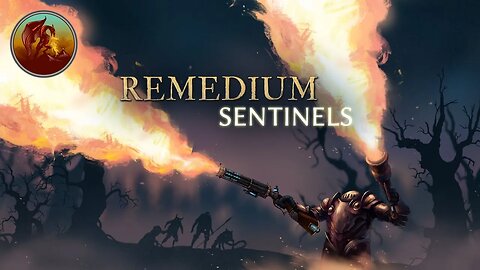 REMEDIUM: Sentinels | Wipe Out The Evil