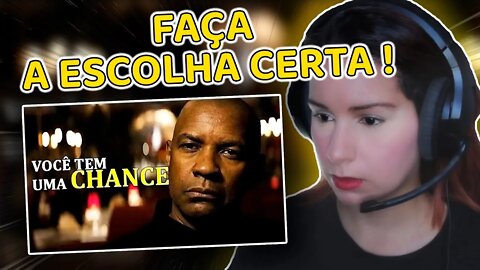 REACT - FAÇA A ESCOLHA CERTA! Você Tem Uma Chance | O Protetor - Emocionante