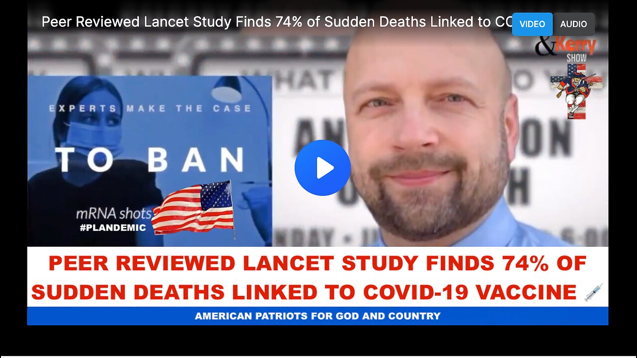 Peer Reviewed Lancet Study Finds 74% of Sudden Deaths Linked to COVID-19 Vaccine 💉