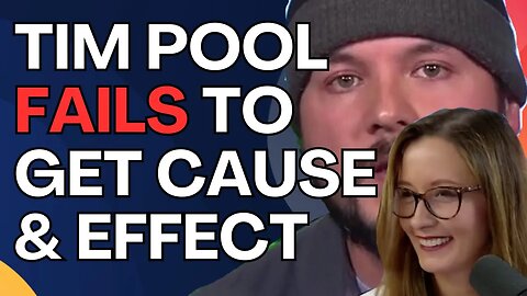 Tim Pool FAILS to get cause & effect w/ Emma Vigeland