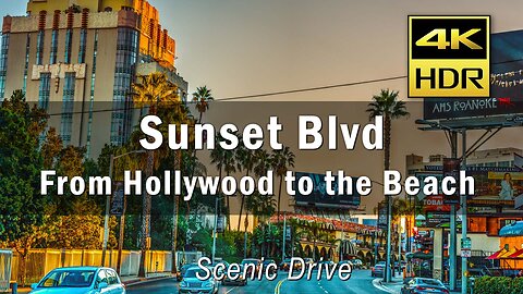 4k scenic drive Sunset Blvd - Hollywood, Beverly Hills, Bel Air, Brentwood, Beach
