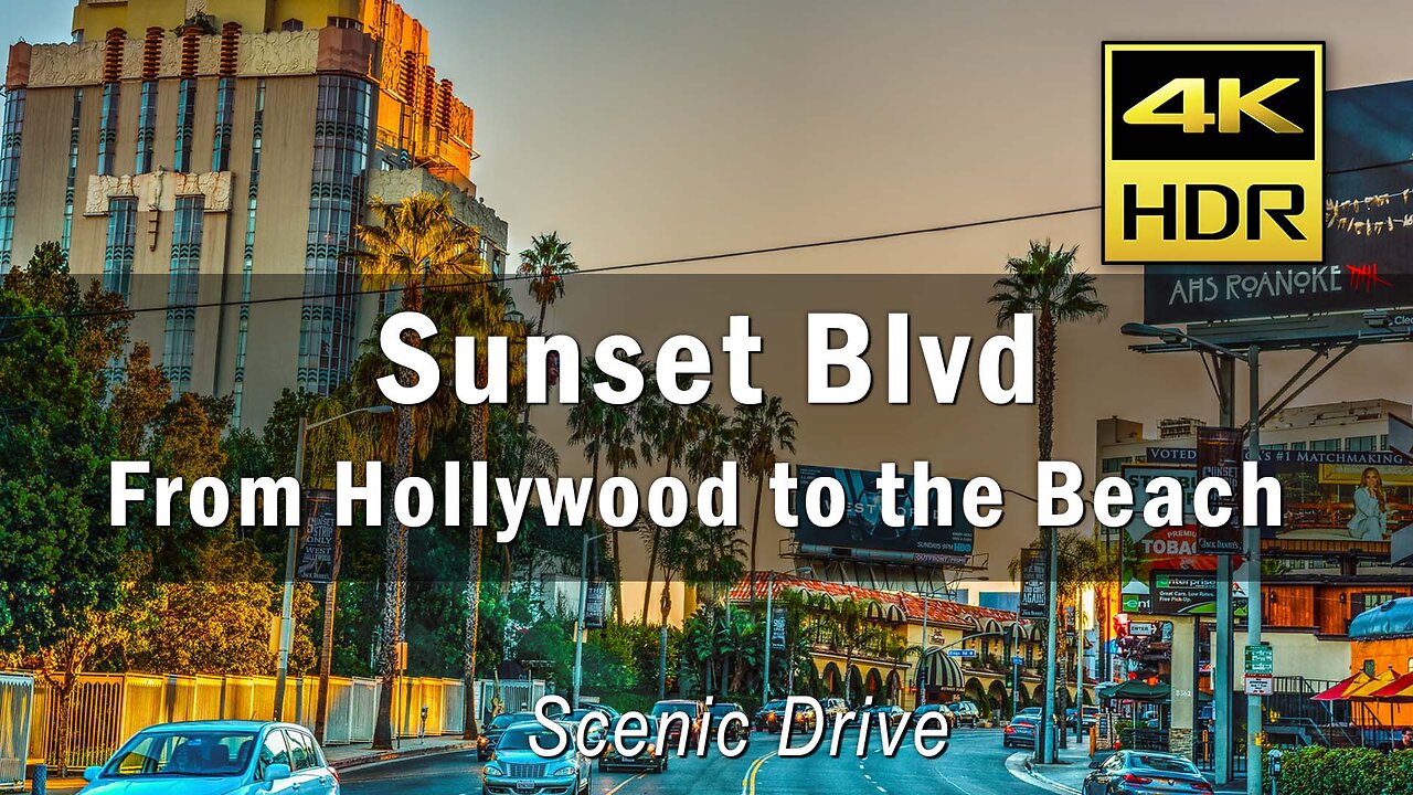 4k scenic drive Sunset Blvd - Hollywood, Beverly Hills, Bel Air, Brentwood, Beach