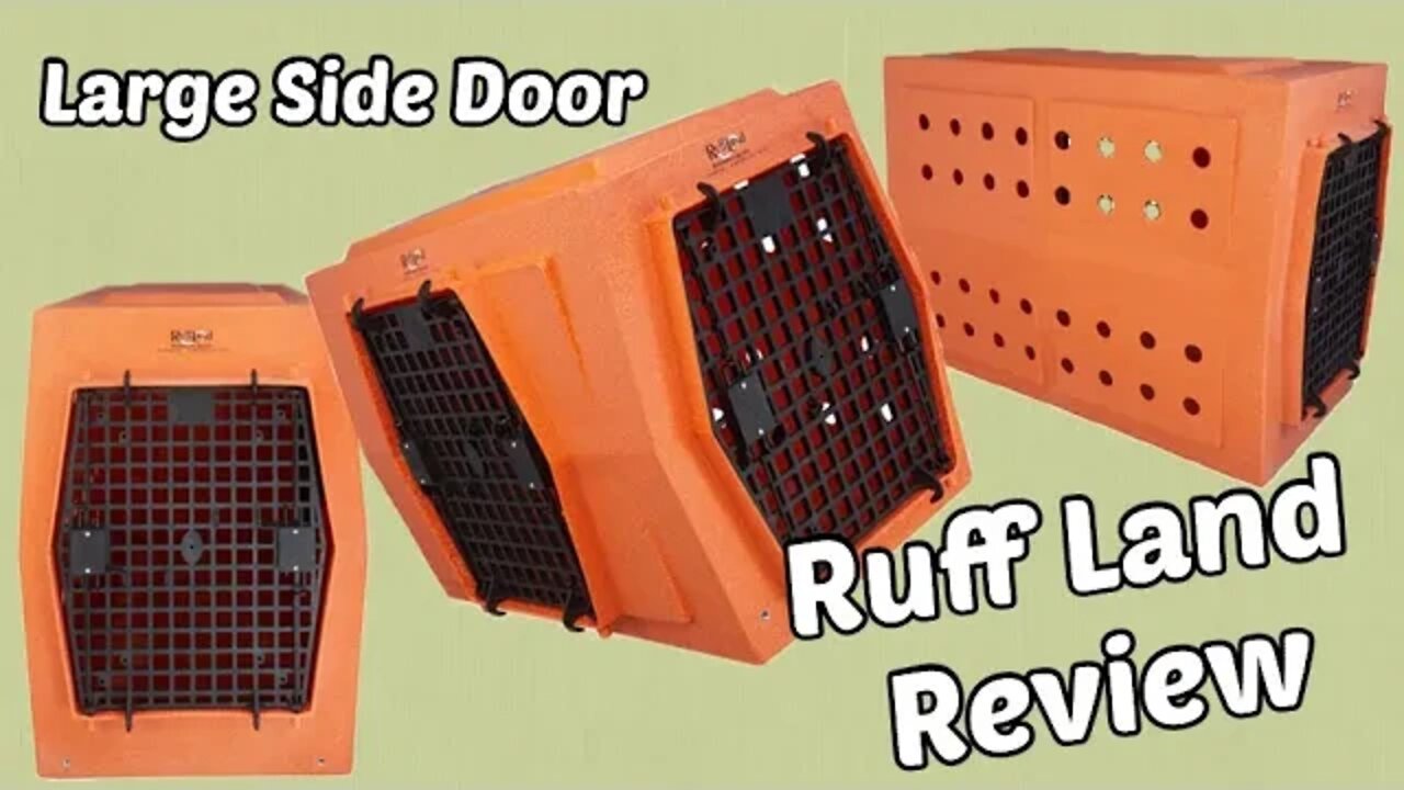 Ruff Land Kennel - Large Side Door Review