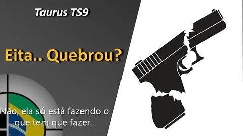 Defeito da TAURUS TS9 ?